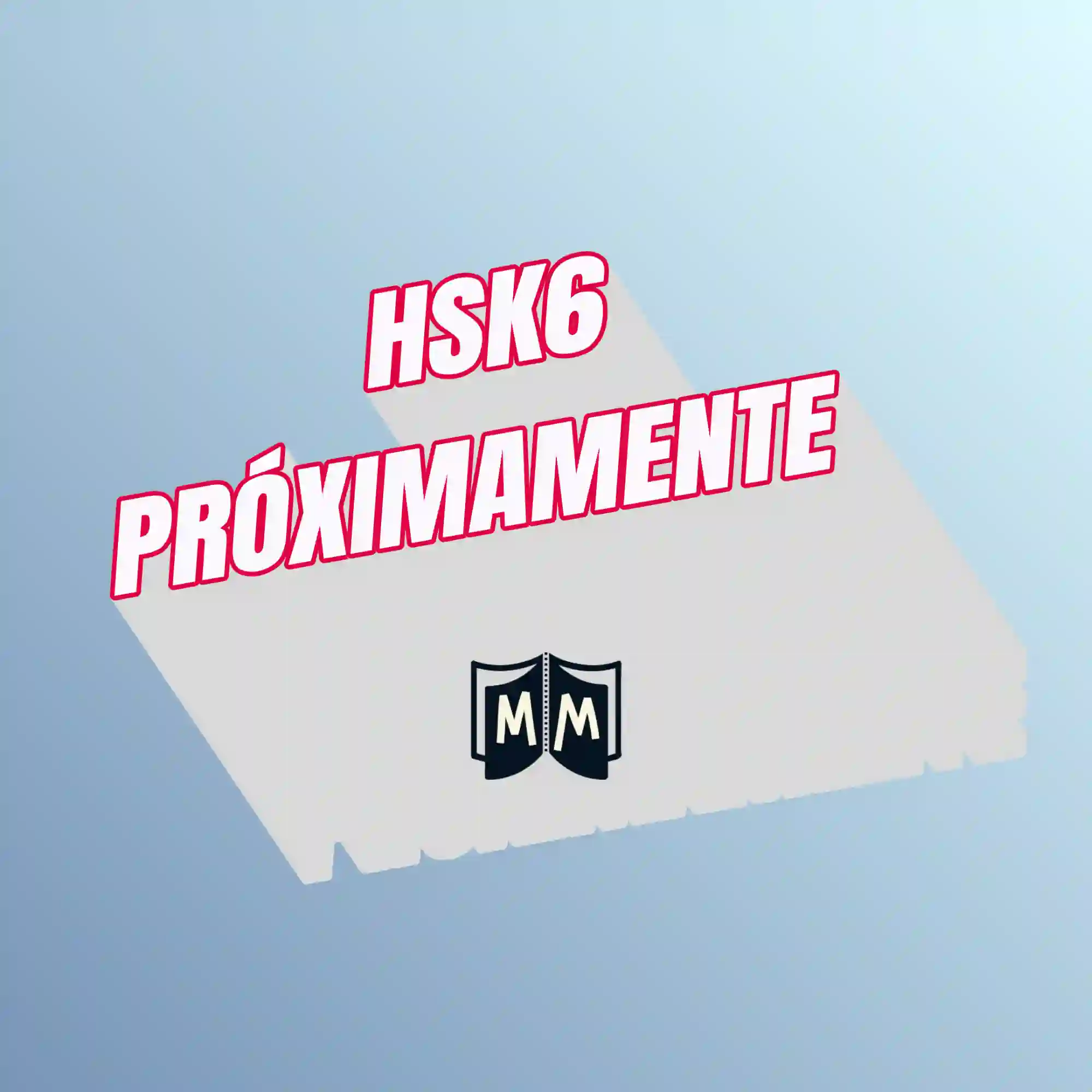 Listado de vocabulario Nuevo HSK 6 próximamente disponible en Mucho Más que Nihao